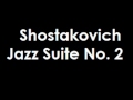 Shostakovich Jazz Suite No. 2 