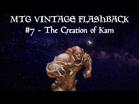 MTG Vintage Flashback #7 - The Creation of Karn