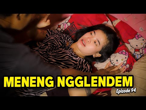 MENENG NGGLENDEM | JAVANESE COMEDY EPISODE 94