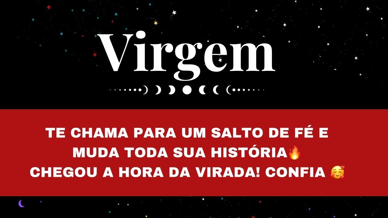 🔮VIRGEM✨TE CHAMA PARA UM SALTO DE FÉ E MUDA TODA SUA HISTÓRIA🔥CHEGOU A HORA DA VIRADA! CONFIA 🥰
