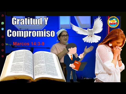 Marcos 14:3-9 Predicacion Gratitud Y Compromiso