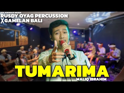 KOLABORASI RUSDY OYAG PERCUSSION X GAMELAN BALI | TUMARIMA VOC.MALIQ IBRAHIM