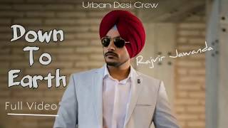 down To Earth (DTE)  (full video)  Rajvir jawanda || Latest Punjabi song 2019
