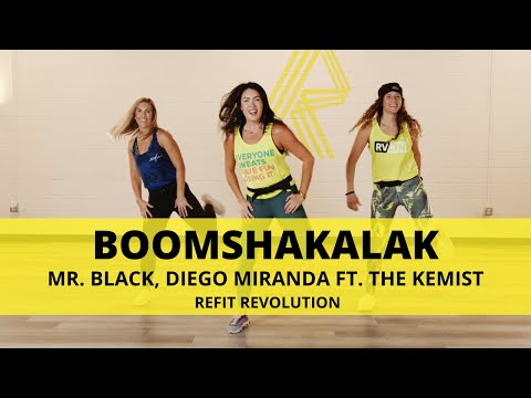 “Boomshakalak” || MR. BLACK & Diego Miranda ft. The Kemist  || REFIT® Revolution