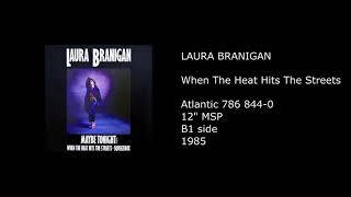 LAURA BRANIGAN - When The Heat Hits The Streets - 1985