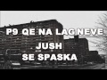 Jush Se Spaska Solo (Ft. Ill)