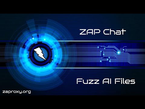 ZAP Chat 17 Fuzz AI Files