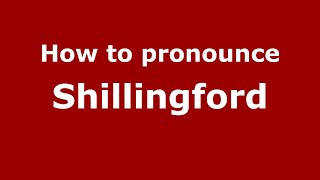 How to pronounce Shillingford