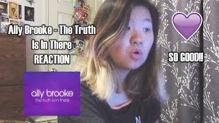 Ally Brooke - The Truth Is In There REACTION