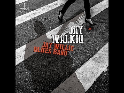 Jay Willie Blues Band  Hittin' On Nothin'