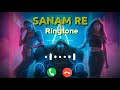 Instrument Ringtone || #Sanam re - Remix || new tik tok trending whatsapp status | New ringtone 2021