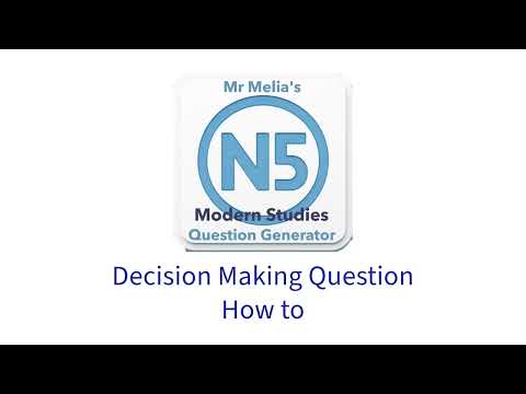 N5 Modern Studies - The Decision Making Question