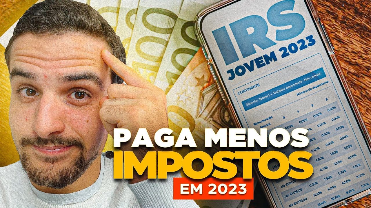 Como Pagar Menos Imposto Sobre O Rendimento Com O IRS Jovem