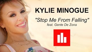 Kylie Minogue - STOP ME FROM FALLING [Lyrics] featuring Gente De Zona