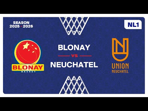 NL1 Men｜Day 6: BLONAY vs. NEUCHATEL
