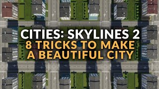 CITIES: SKYLINES 2 | TIPS FOR A BEAUTIFUL CITY - Quays, Cul de Sacs, Developer Mode & More (Guide)