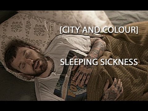 Sleeping Sickness - City and Colour