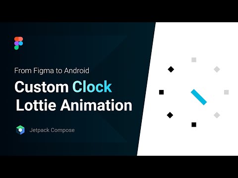 From Figma to Android Studio - Custom Clock Prototype | Lottie Animation