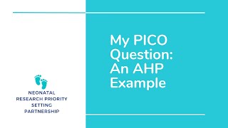 My PICO Question - An AHP Example