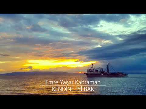 Emre Yaşar Kahraman - Kendine İyi Bak