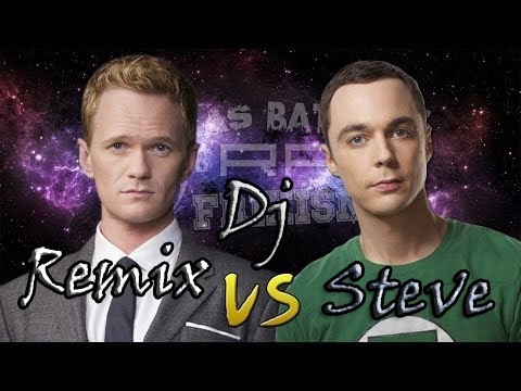 Barney Stinson vs Sheldon Cooper Rap (by Keyblade ft SoRa)Remix Dj Steve