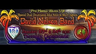 David Nelson Band- Pre-Hawaii FunFest, TXR, San Rafael, CA 1.24.2015