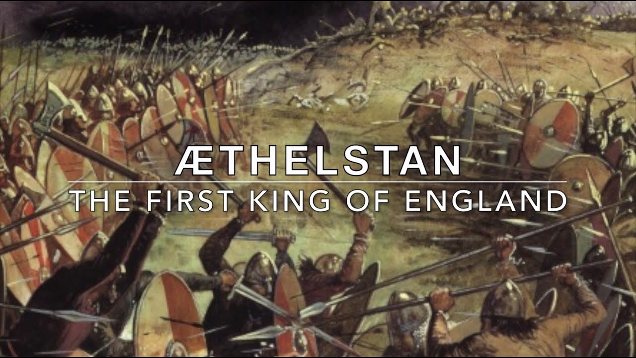 Æthelstan: The First King of the English