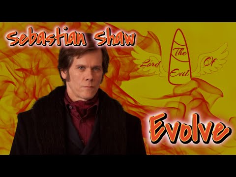 Sebastian Shaw - Evolve || Tribute