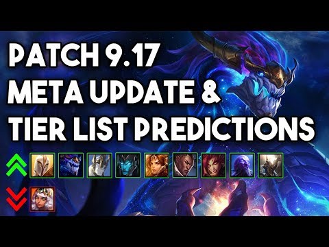 Everything You Need To Know For Patch 9.17 | Meta Update & Tier List Predictions League of Legends