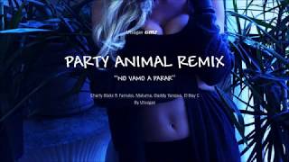 No Vamo a Parar (Party Animal ) Charly Black ft Farruko, Maluma, Daddy Yanque, El Boy C  ft Utsogav