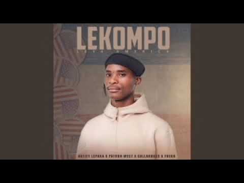 LEKOMPO LEYA AMERICA FT NATIEY LEPAKA FT SHEBESHXTX 