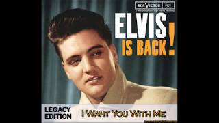 Elvis Presley - I Want You With Me (Enhanced 24bit), [Super 24bit HD Remaster], HQ