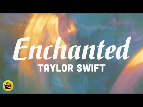 ENCHANTED (vietsub/lyrics) - Taylor Swift | Mellow Lemon