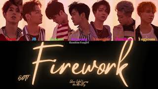 GOT7 (갓세븐) - Firework [Colour Coded Lyrics Han/Rom/Eng]