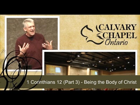 1 Corinthians 12 (Part 3) Being the Body of Christ