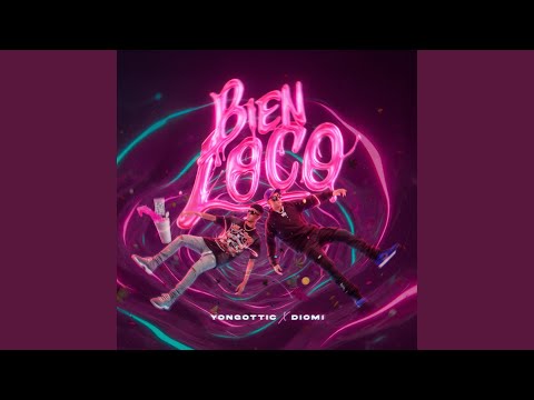 Bien Loco (feat. D’iomi)
