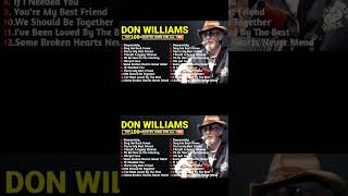 don williams Greatest Hits 80s 90s CountryMusic Best Songs Of don williams