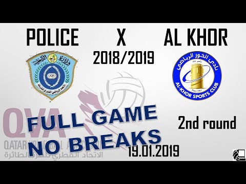 Police X Al Khor 3:1 - Qatar Volleyball League 18/19 - (19.01.2019) NO BREAKS, BACK VIEW