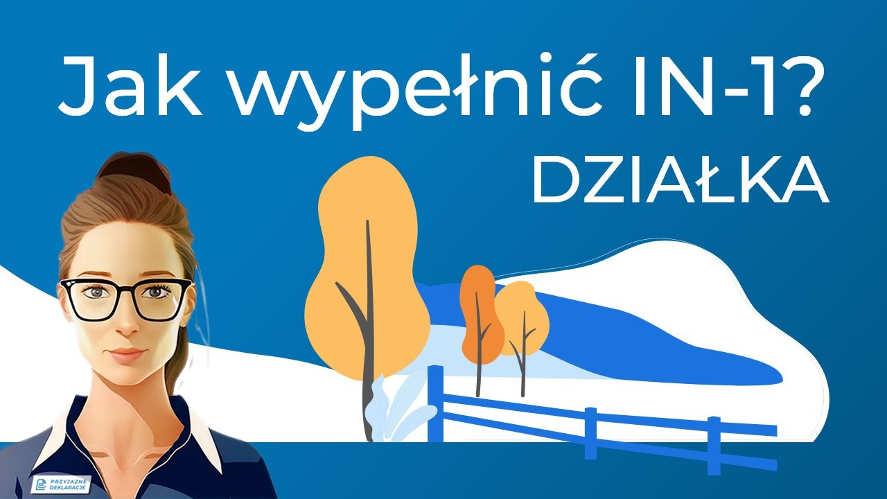 Jak wypełnić formularz IN-1 dla działki – instrukcja krok po kroku
