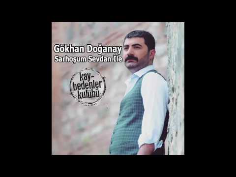 Gökhan Doğanay Sarhoşum Sevdan İle 2017