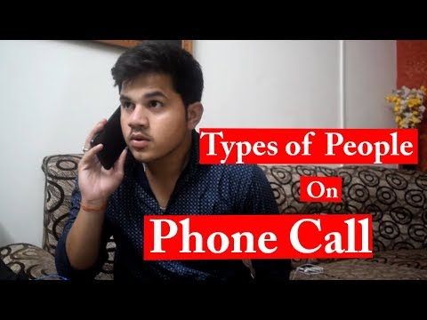 Vikas bhardwaj Types of people on phone call