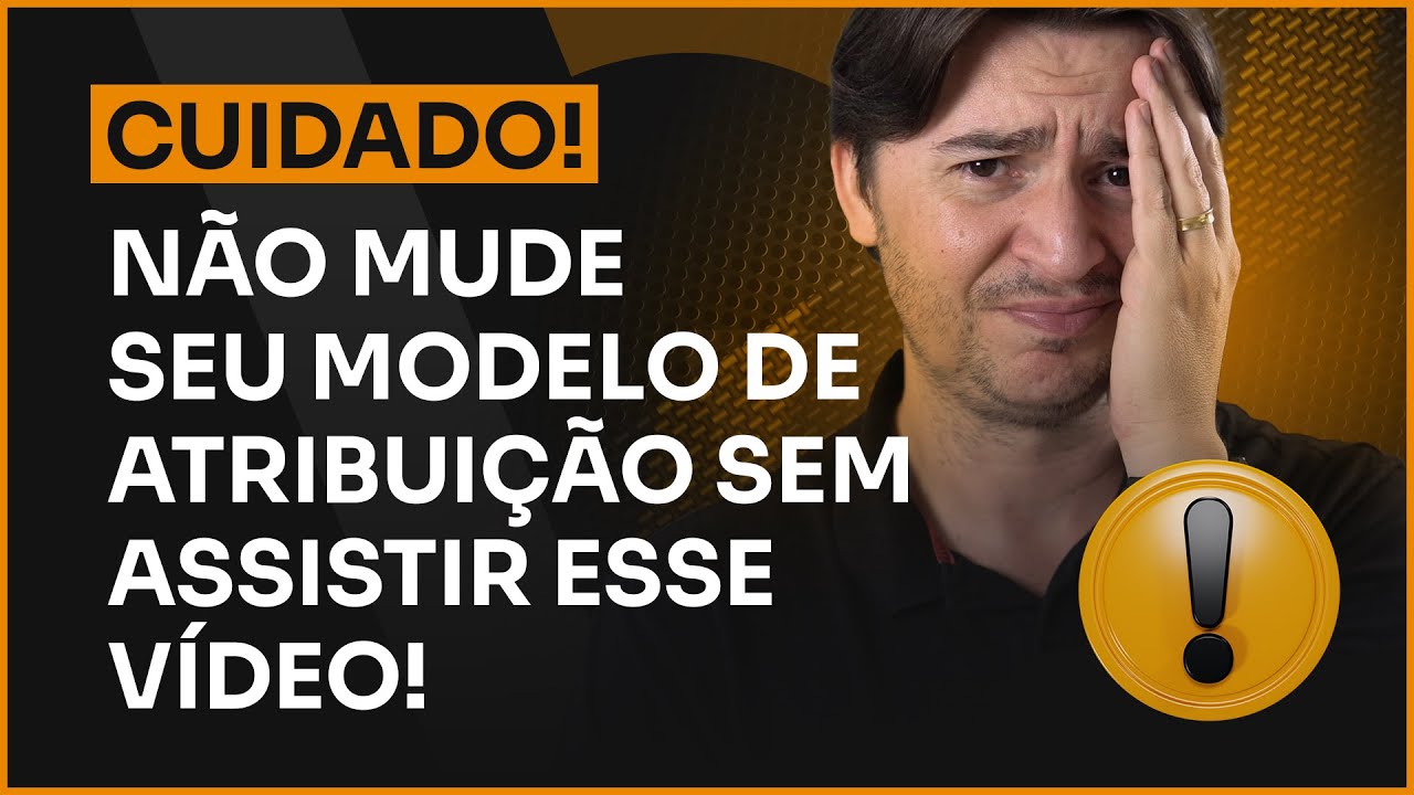 IMPORTANTE! MODELO DE ATRIBUIÇÃO BASEADO EM DADOS OU ÚLTIMO CLIQUE: QUAL ESCOLHER? (PARTE 2)