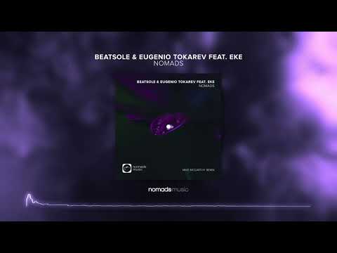 Beatsole x Eugenio Tokarev feat  EKE - Nomads (Mike McCarthy Remix)