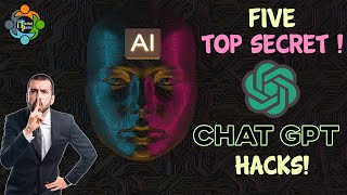 Five (5) top-secret prompt engineering ChatGPT hacks!