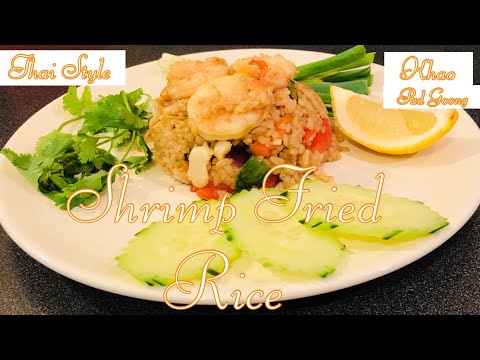 HOW TO MAKE THAI FRIED RICE WITH SHRIMP ( KHAO PAD GOONG )