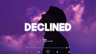 Britton - DECLINED (Lyrics)