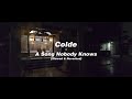 Colde(콜드) - A Song Nobody Knows (𝙨𝙡𝙤𝙬𝙚𝙙 & 𝙧𝙚𝙫𝙚𝙧𝙗) (eng sub)