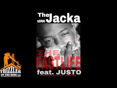 The Jacka ft. Justo - The Fastlife [THIZZLER.COM]