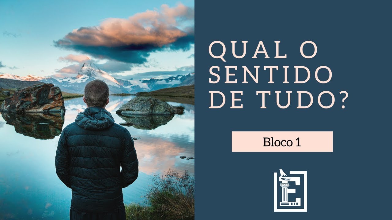 Qual o Sentido de Tudo? - Rodrigo Silva - Bloco 1