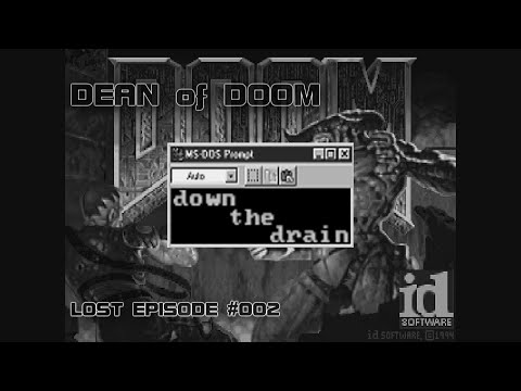 DOWN THE DRAIN - DEAN OF DOOM: THE LOST EPISODES